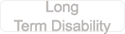 Long Term Disability