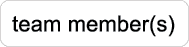team member(s)