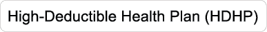High Deductible Health Plan (HDHP)