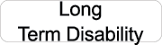 Long Term Disability