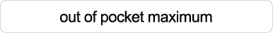out of pocket maximum