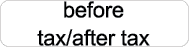 before tax/after tax