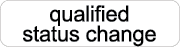 qualified status change