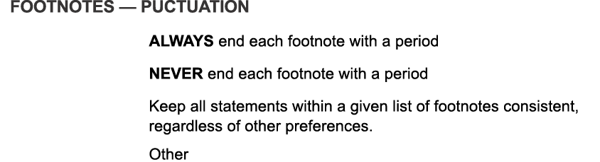 Footnotes — puctuation ALWAYS end each footnote with a period NEVER end each footnote with a period Keep all statemen...