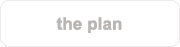 the plan 